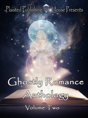 cover image of Ghostly Romance Anthology, Volume Two